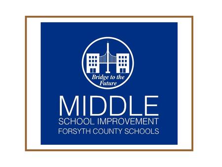April 2008. Our Purpose Create and implement recommendations that will provide consistent direction and focus for middle school education that result.