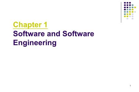 1 Chapter 1 Software and Software Engineering. 2 Scope of Software Engineering Historical Aspects 1968 NATO Conference, Garmisch Aim: to solve the “Software.