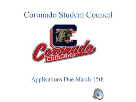 Coronado Student Council Applications Due March 15th.