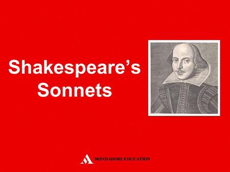 Shakespeare’s Sonnets. It is a fourteen-line poem which may be variously rhymed It was introduced in England by a group of Court poets during the reign.