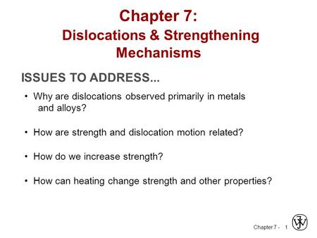 Chapter 7: Dislocations & Strengthening Mechanisms