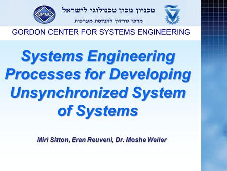 Systems Engineering Processes for Developing Unsynchronized System of Systems Systems Engineering Processes for Developing Unsynchronized System of Systems.