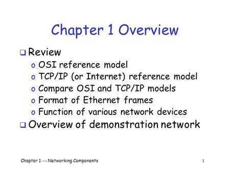 Chapter 1 Overview Review Overview of demonstration network