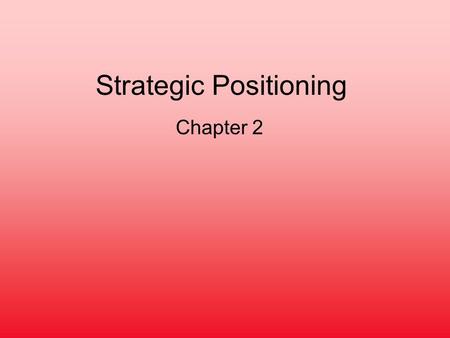 Strategic Positioning