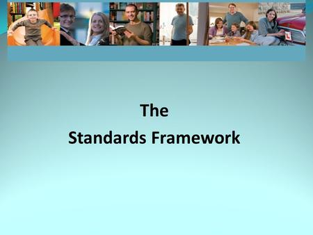 The Standards Framework. Outline of Presentation The Standards Framework AGM Motion The Rationale for Adopting the Framework Paths to Recognition Continuing.