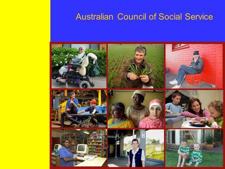 Australian Council of Social Service. Who is ACOSS The Australian Council of Social Service (ACOSS) is the peak council of the community services and.