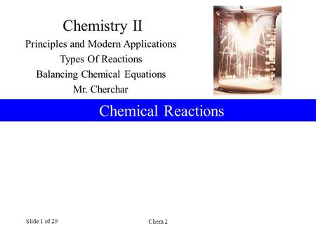 Chemistry II Chemical Reactions Principles and Modern Applications