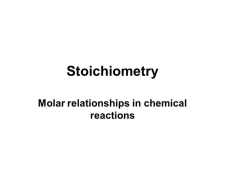 Molar relationships in chemical reactions