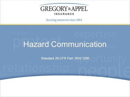 Standard 29 CFR Part 1910.1200 Hazard Communication.