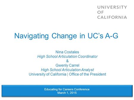 Navigating Change in UC’s A-G
