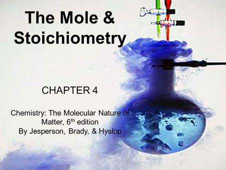The Mole & Stoichiometry