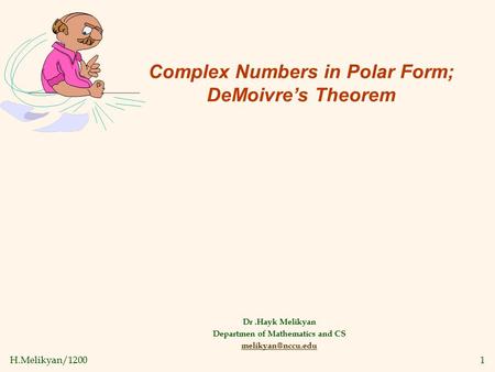 Complex Numbers in Polar Form; DeMoivre’s Theorem