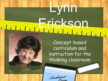 Concept-based curriculum and instruction for the thinking classroom