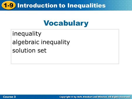 Vocabulary inequality algebraic inequality solution set 1-9 Introduction to Inequalities Course 3.