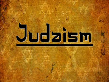 Judaism.
