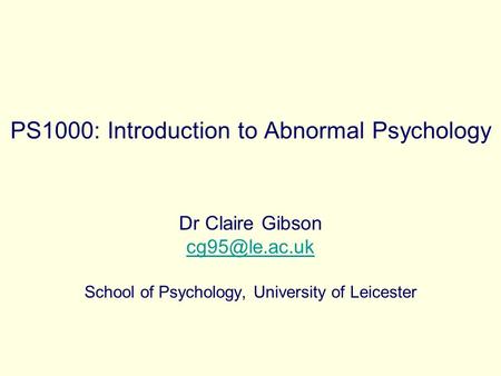 PS1000: Introduction to Abnormal Psychology