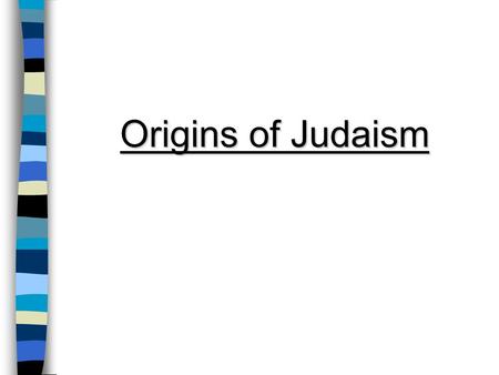 Origins of Judaism. History The ancient Israelites (Hebrews or Jews) were nomadic people who migrated from Mesopotamia to Canaan (present-day Israel.