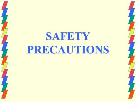 SAFETY PRECAUTIONS. WHAT IS EMPLOYEE SAFETY? Freedom from danger, risk, or injury in the workplace.