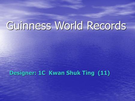 Guinness World Records Designer: 1C Kwan Shuk Ting (11)