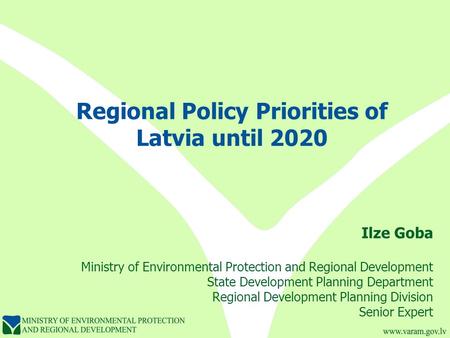 Regional Policy Priorities of Latvia until 2020