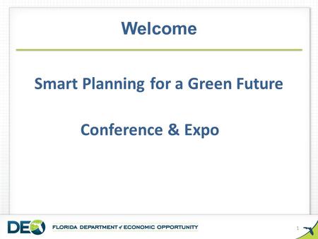Welcome 1 Smart Planning for a Green Future Conference & Expo.