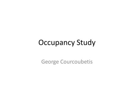 Occupancy Study George Courcoubetis. Goal Produce the occupancy distribution for FCAL channels for a single train.