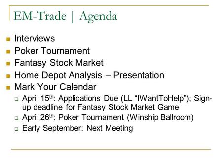 EM-Trade | Agenda Interviews Poker Tournament Fantasy Stock Market