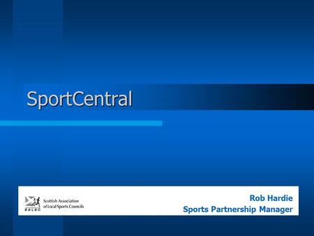 SportCentral Rob Hardie Sports Partnership Manager.
