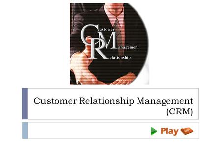 Customer Relationship Management (CRM). Introduction  Customer Relationship Management is a process used for developing stronger relationship between.