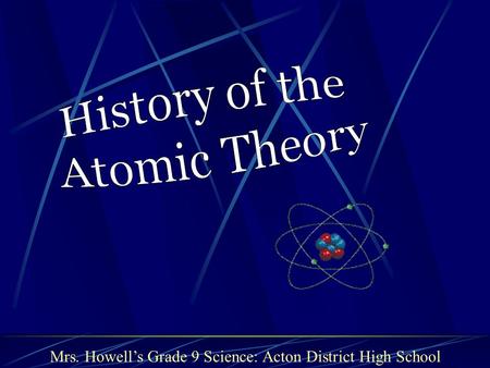 Mrs. Howell’s Grade 9 Science: Acton District High School.