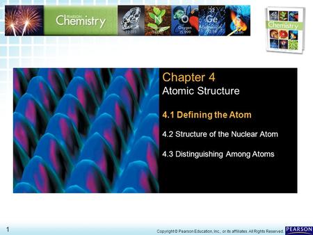 Chapter 4 Atomic Structure 4.1 Defining the Atom