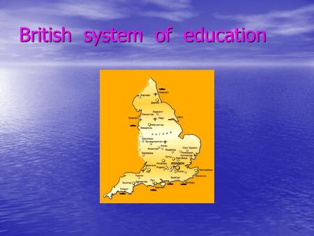 British system of education. The School System The School System Primary School Age 6-11 Age 11 exam Primary School Age 6-11 Age 11 exam Secondary School.