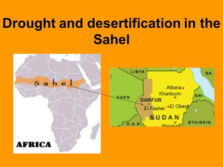 Drought and desertification in the Sahel