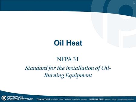 NFPA 31 Standard for the installation of Oil- Burning Equipment