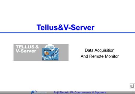 Tellus&V-Server Data Acquisition And Remote Monitor.