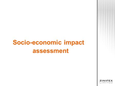 Socio-economic impact assessment. Socio-economic setting –Kitikmeot Region of Nunavut –affected parties included individuals, families, communities, Nunavut.