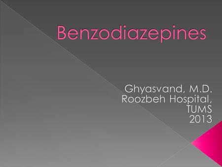  BNZ-1 r.: sedation, hypnotic, antianxiety  BNZ-2 r.: anxiolysis, muscle relaxation, sedation, anticonvulsant, psychomotor impairment  BNZ-3 r.: tolerance,