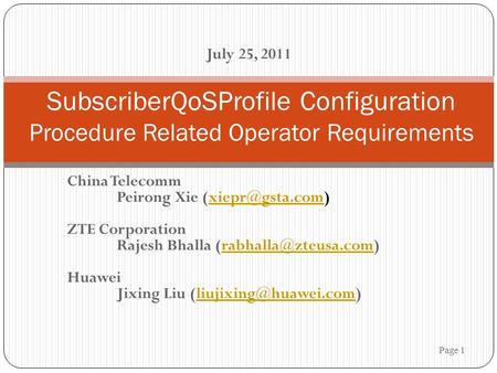 China Telecomm Peirong Xie ZTE Corporation Rajesh Bhalla Huawei Jixing Liu