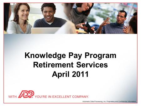 Knowledge Pay Program Retirement Services April 2011.