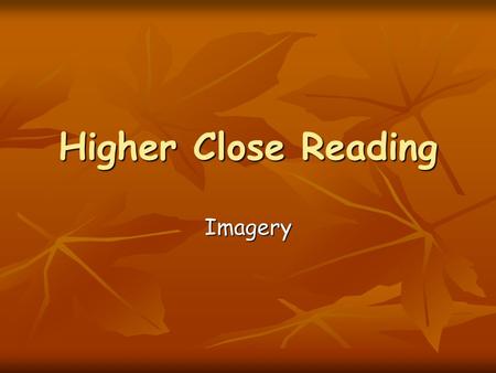 Higher Close Reading Imagery.