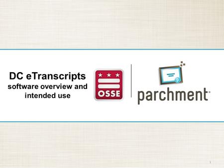 1 DC eTranscripts software overview and intended use.
