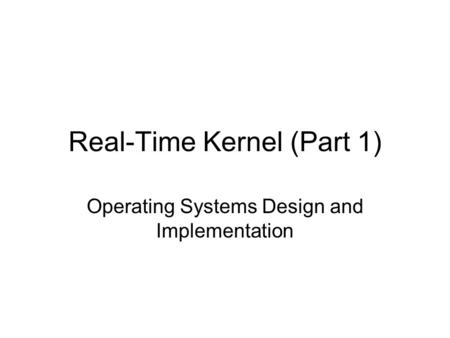 Real-Time Kernel (Part 1)