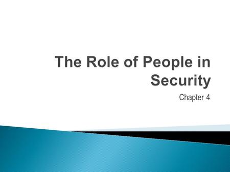 Chapter 4.  Can technology alone provide the best security for your organization?