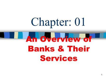 An Overview of Banks & Their Services