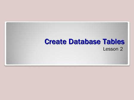 Create Database Tables