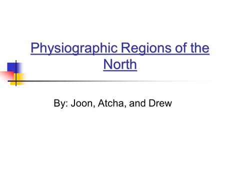 Physiographic Regions of the North