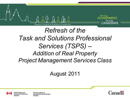 Refresh of the Task and Solutions Professional Services (TSPS) – Addition of Real Property Project Management Services Class August 2011.