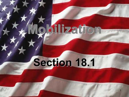 Mobilization Section 18.1.
