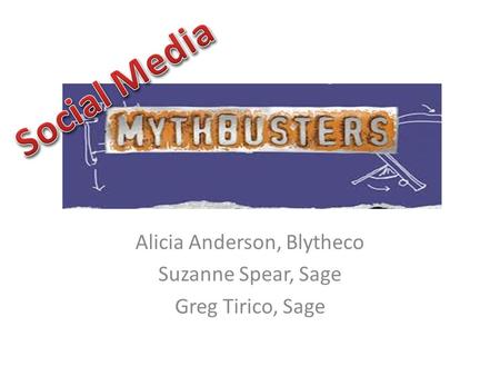 Alicia Anderson, Blytheco Suzanne Spear, Sage Greg Tirico, Sage.
