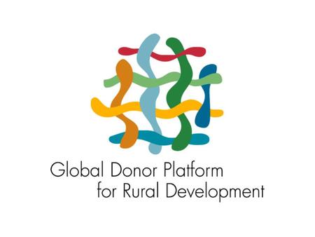 2 Improved donor cooperation and collaboration with partner countries for pro-poor growth in rural areas by Christoph Kohlmeyer BMZ,Co-Chair of the Global.